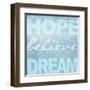 Hope Believe Dream Blue-Taylor Greene-Framed Art Print