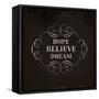 Hope Believe Dream-Lula Bijoux-Framed Stretched Canvas