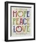 Hope Peace Love-Erin Clark-Framed Giclee Print