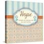 Hope-Andi Metz-Stretched Canvas