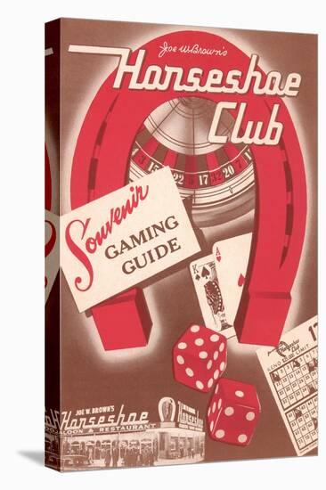Horseshoe Club Gaming Guide-null-Stretched Canvas