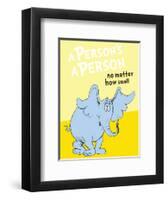 Horton Hears a Who: A Person's a Person (on yellow)-Theodor (Dr. Seuss) Geisel-Framed Art Print