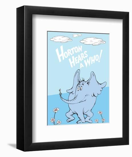 Horton Hears a Who (on blue)-Theodor (Dr. Seuss) Geisel-Framed Art Print