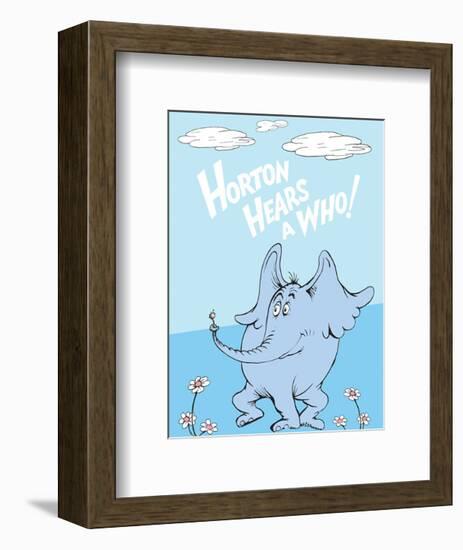 Horton Hears a Who (on blue)-Theodor (Dr. Seuss) Geisel-Framed Art Print