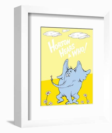 Horton Hears a Who (on yellow)-Theodor (Dr. Seuss) Geisel-Framed Art Print