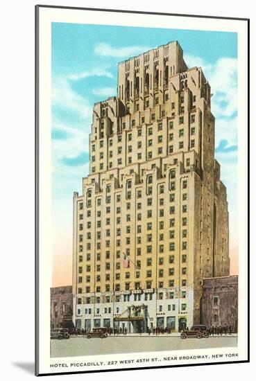 Hotel Piccadilly, New York City-null-Mounted Art Print