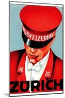 Hotel Schweizerhof Zurich Switzerland?-Vintage Lavoie-Mounted Giclee Print
