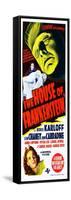 House of Frankenstein, Boris Karloff, Anne Gwynne, 1944-null-Framed Stretched Canvas