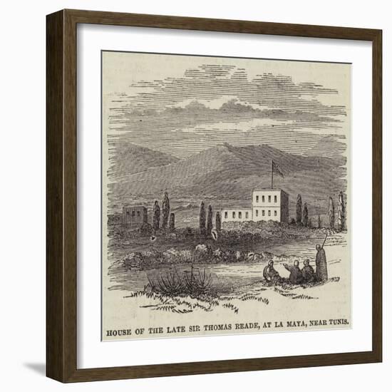 House of the Late Sir Thomas Reade, at La Maya, Near Tunis-null-Framed Giclee Print