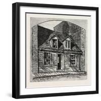 House to Which Montgomery's Body Was Carried, Canada, Nineteenth Century-null-Framed Giclee Print