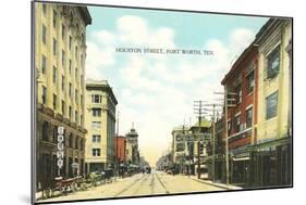 Houston Street, Fort Worth, Texas-null-Mounted Art Print