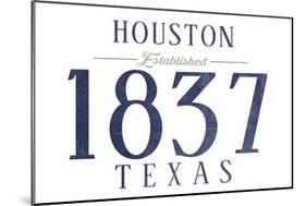 Houston, Texas - Established Date (Blue)-Lantern Press-Mounted Art Print