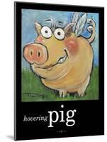 Hovering Pig-Tim Nyberg-Mounted Giclee Print