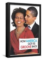 How America Got It's Groove Back Obama Funny Poster-null-Framed Poster