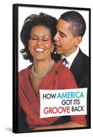 How America Got It's Groove Back Obama Funny Poster-Ephemera-Framed Poster