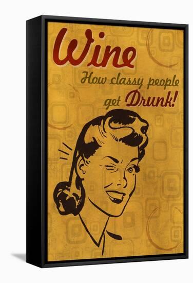 How Classy People Get Drunk-Lantern Press-Framed Stretched Canvas