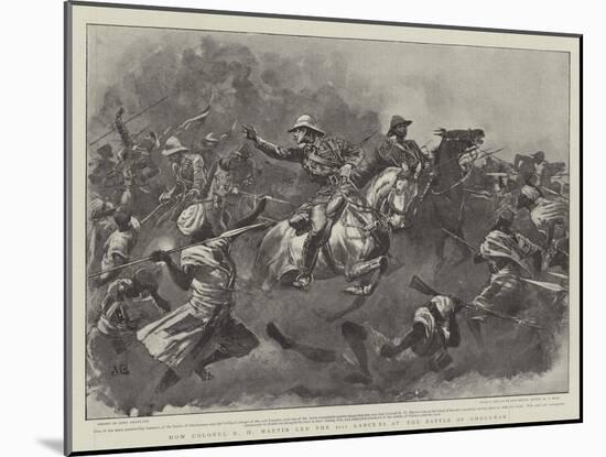 How Colonel R H Martin Led the 21st Lancers at the Battle of Omdurman-John Charlton-Mounted Giclee Print