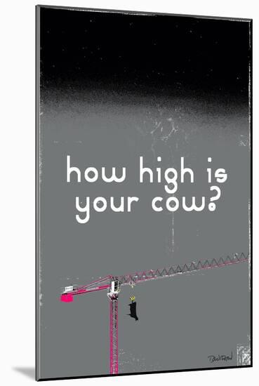 How High Is Your Cow? Grey-Pascal Normand-Mounted Art Print