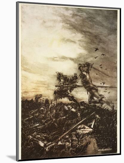 How Mordred Was Slain by Arthur, and How by Him Arthur Was Hurt to the Death-Arthur Rackham-Mounted Giclee Print