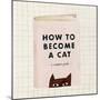 How to become a cat, 2019-Lea Le Pivert-Mounted Giclee Print