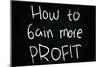How to Gain More Profit-airdone-Mounted Art Print