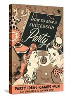 How to Run Successful Party-null-Stretched Canvas