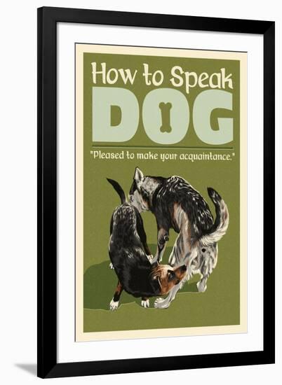 How to Speak Dog - Greeting-Lantern Press-Framed Art Print