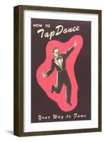 How to Tap Dance Your Way to Fame-null-Framed Art Print