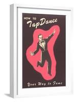 How to Tap Dance Your Way to Fame-null-Framed Art Print
