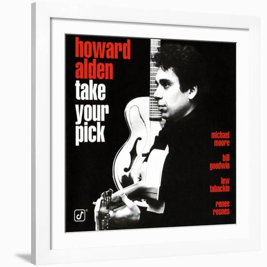 Howard Alden - Take Your Pick-null-Framed Art Print