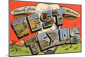 Howdy from Midland, West Texas-null-Mounted Art Print