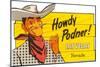 Howdy Podner, Las Vegas, Nevada-null-Mounted Art Print