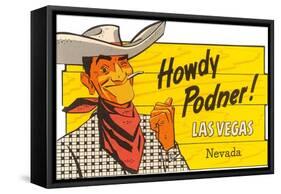 Howdy Podner, Las Vegas, Nevada-null-Framed Stretched Canvas