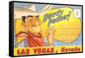Howdy Podner, Las Vegas, Nevada-null-Framed Stretched Canvas