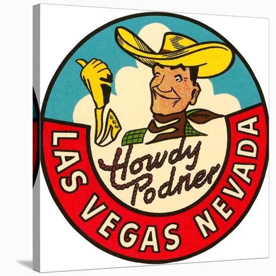 Howdy Podner Logo, Las Vegas, Nevada-null-Stretched Canvas