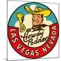 Howdy Podner Logo, Las Vegas, Nevada-null-Mounted Art Print