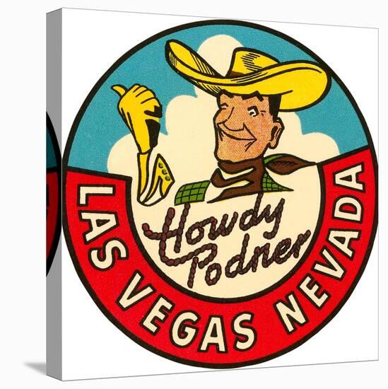 Howdy Podner Logo, Las Vegas, Nevada-null-Stretched Canvas