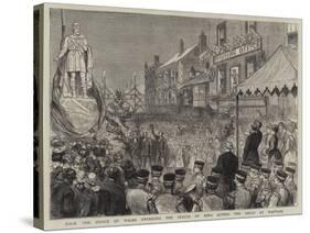 Hrh the Prince of Wales Unveiling the Statue of King Alfred the Great at Wantage-null-Stretched Canvas