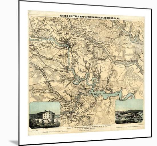 Hughes Military Map of Richmond and Petersburgh, Virginia, c.1864-W^c^ Major Hughes-Mounted Art Print