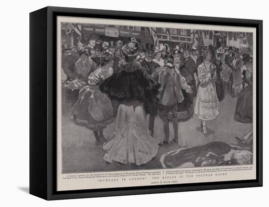 Hungary in London, the Bazaar in the Portman Rooms-Frank Craig-Framed Stretched Canvas