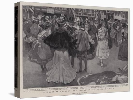 Hungary in London, the Bazaar in the Portman Rooms-Frank Craig-Stretched Canvas