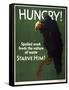 Hungry! Starve Him!-null-Framed Stretched Canvas