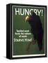 Hungry! Starve Him!-null-Framed Stretched Canvas