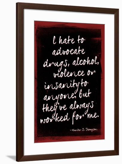 Hunter S. Thompson Drugs Violence Insanity-null-Framed Poster