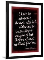 Hunter S. Thompson Drugs Violence Insanity-null-Framed Art Print