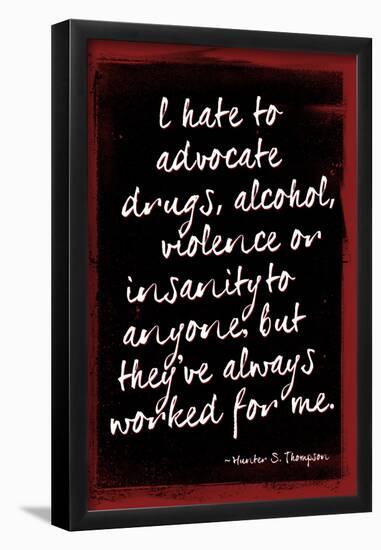 Hunter S. Thompson Drugs Violence Insanity-null-Framed Poster