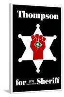 Hunter S. Thompson For Sheriff Poster-null-Framed Poster