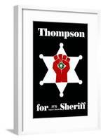 Hunter S. Thompson For Sheriff Poster-null-Framed Poster