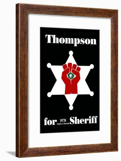 Hunter S. Thompson For Sheriff Poster-null-Framed Poster