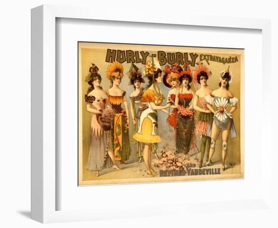 Hurly-Burly Extravaganza and Refined Vaudeville-null-Framed Art Print